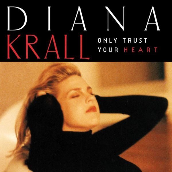 DIANA KRALL - ONLY TRUST YOUR HEART - LP