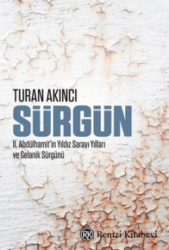 Turan AKINCI - Sürgün Kitabı