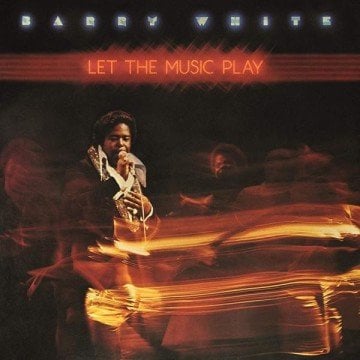 BARRY WHITE - LET THE MUSIC PLAY - 180GR LP