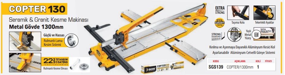 SGS SERAMİK GRANİT KESME MAKİNASI COPTER 130 CM  SGS 139