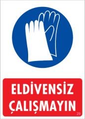 Eldivensiz Çalışmayın