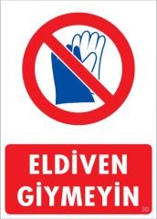 Eldiven Giymeyin