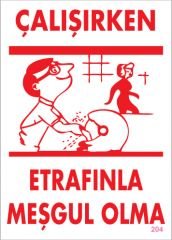 Çalışırken Etrafınla Meşgul Olma