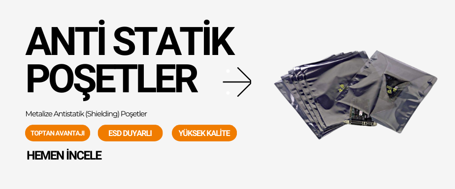 Antistatik Poşetler