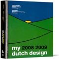 My Dutch Design 08-09 Part 1