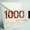 1000 Greetings: Creative Correspondence Designed for All Occasions
