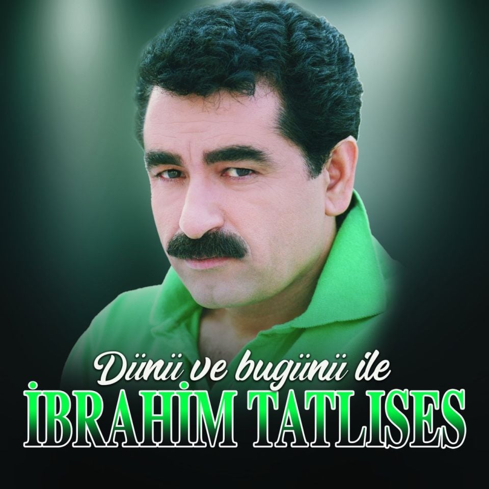 İBRAHİM TATLISES - DÜNÜ VE BUGÜNÜ İLE İBRAHİM TATLISES (LP)