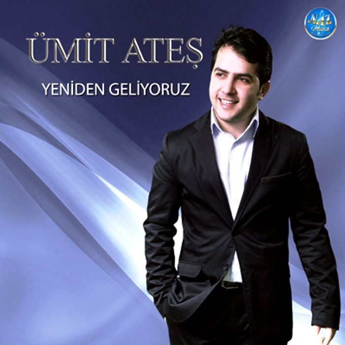 ÜMİT ATEŞ - YENİDEN GELİYORUZ