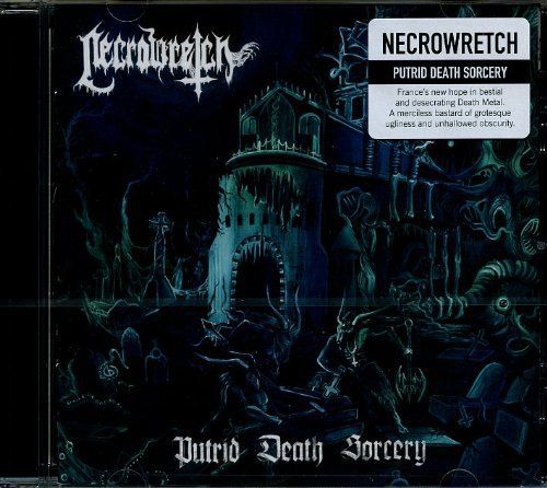 NECROWRETCH - PUTRID DEATH SORCERY