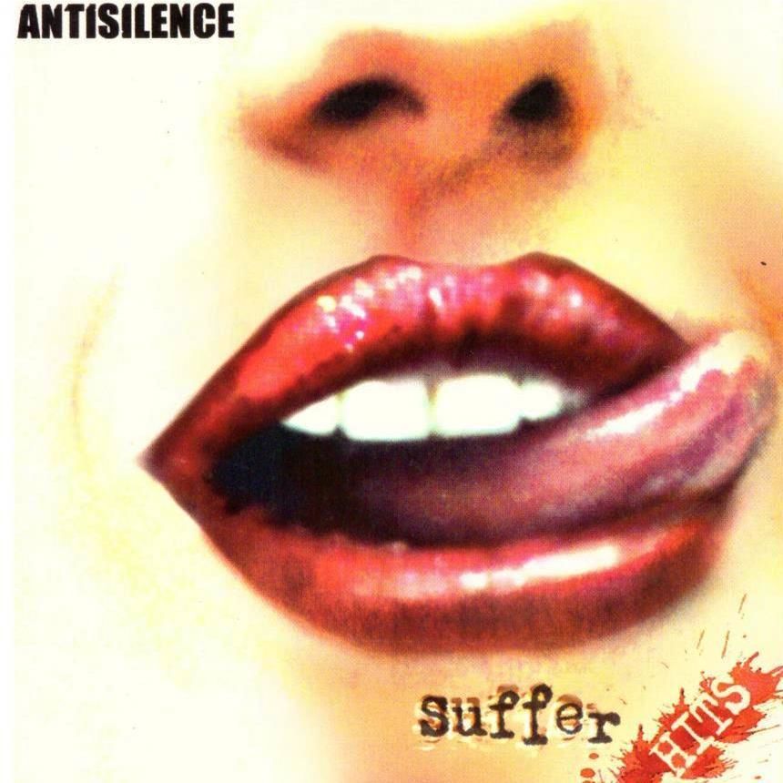 ANTISILENCE - SUFFER HITS