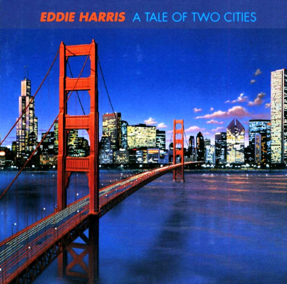 EDDIE HARRIS - A TALE OF TWO CITIES (CD) (1990)