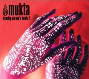 MUKTA - DANCING ON ONE'S HANDS