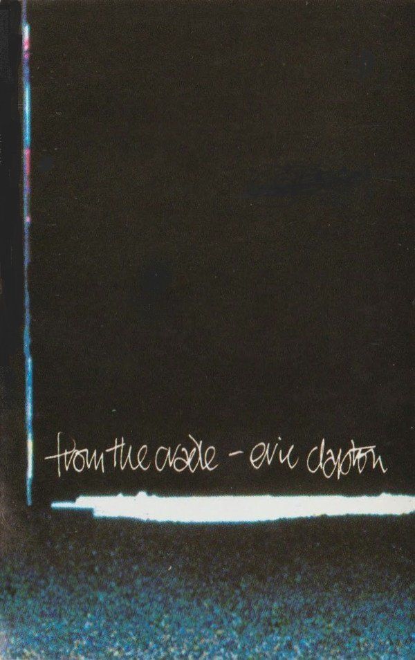 ERIC CLAPTON - FROM THE CRADLE (MC)