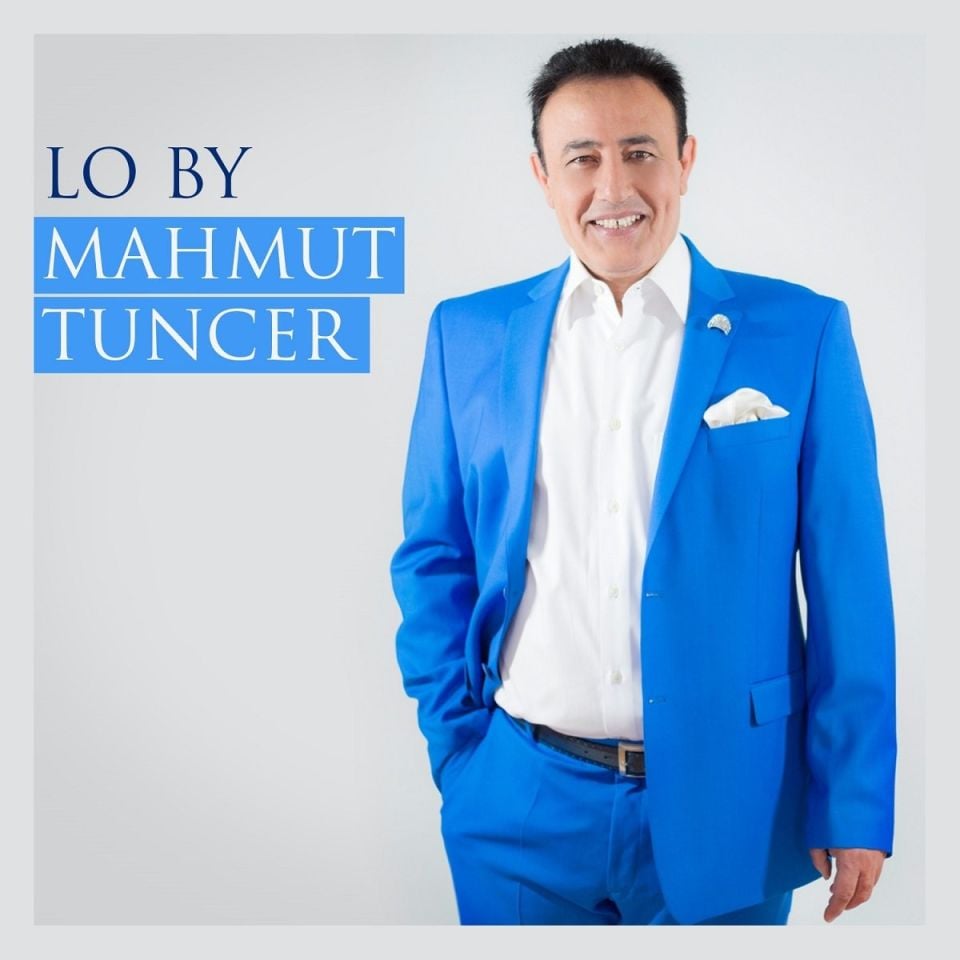 MAHMUT TUNCER - LO BY MAHMUT TUNCER