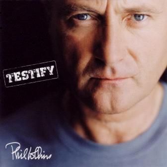 PHIL COLLINS - TESTIFY