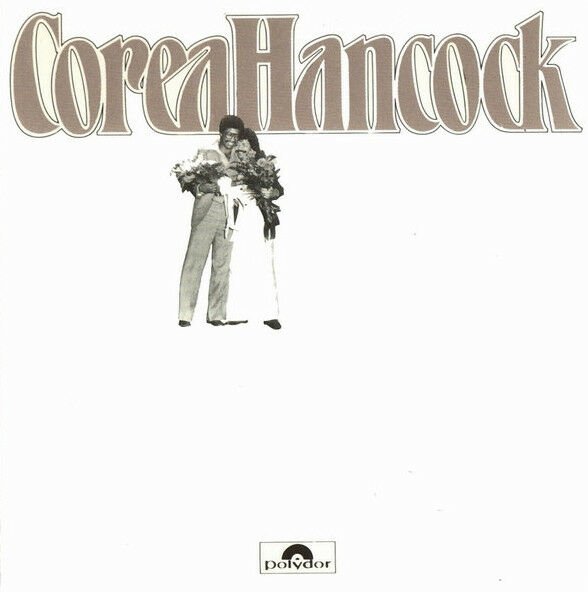 CHICK COREA & HERBIE HANCOCK - AN EVENING WITH CHICK COREA & HERBIE HANCOCK (CD) (1988)