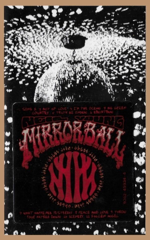 NEIL YOUNG - MIRROR BALL (MC)