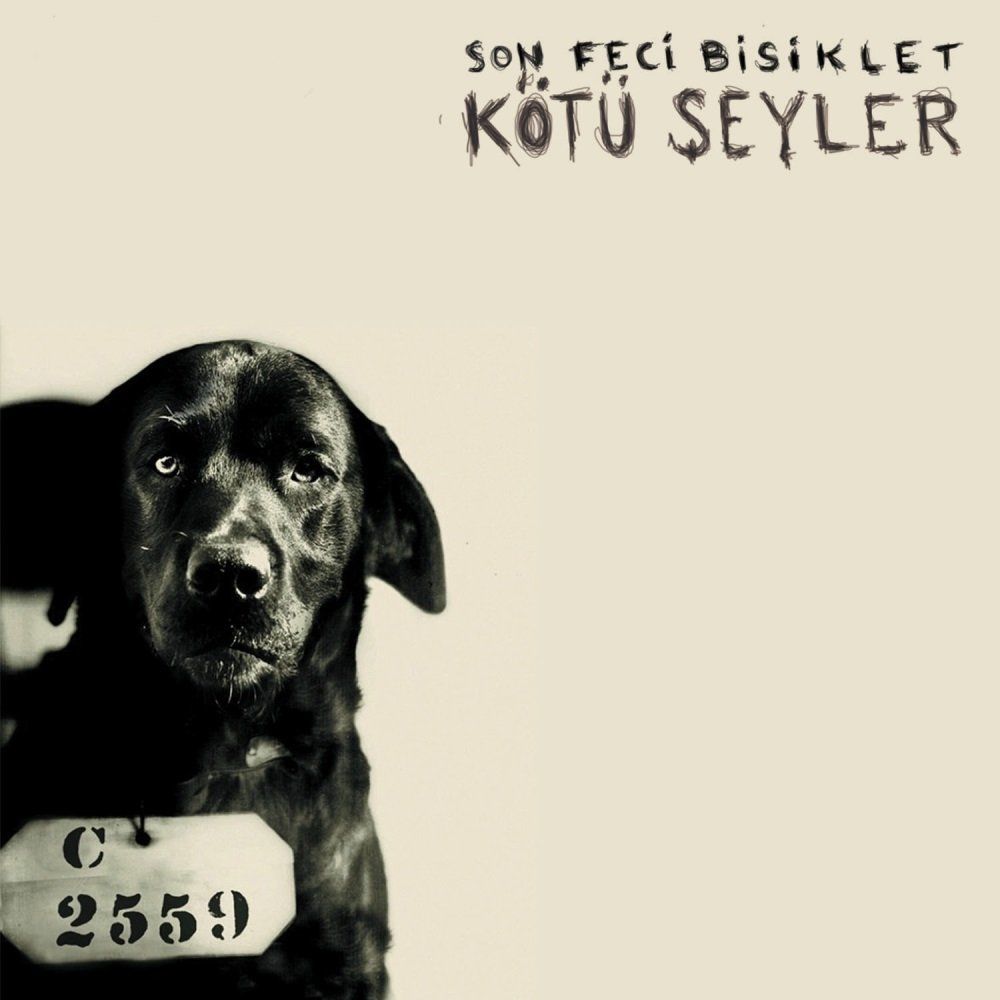 SON FECİ BİSİKLET - KÖTÜ ŞEYLER (CD)