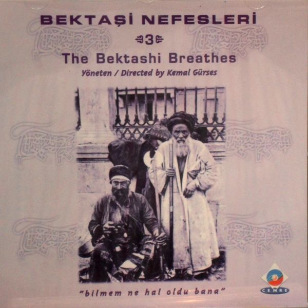 BEKTAŞİ NEFESLERİ - THE BEKTASHI BREATHS 3