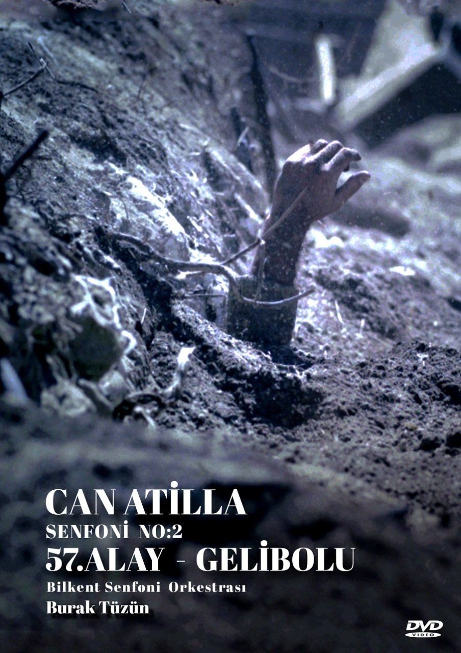 CAN ATİLLA - 57. ALAY - GELİBOLU / SENFONİ NO.2 / SYMPHONY NO.2 (DVD)