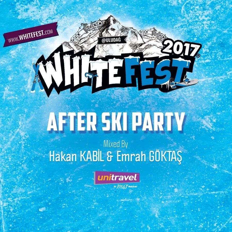 WHITEFEST 2017 AFTER SKI PARTY - BY HAKAN KABİL & EMRAH GÖKTAŞ