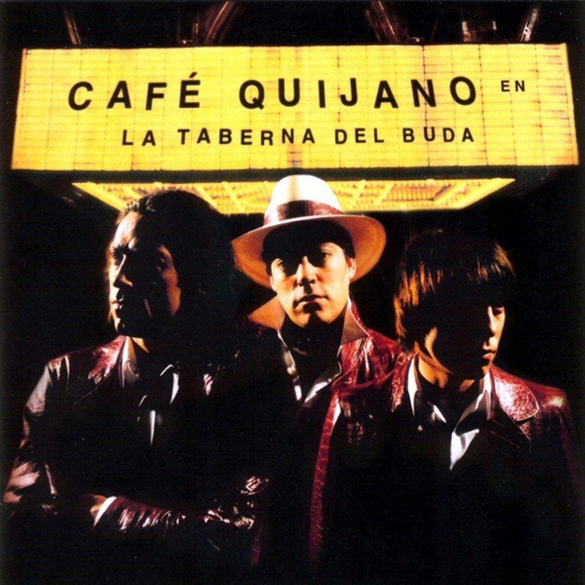 CAFE QUIJANO - LA TABERNA DEL BUDA (CD)