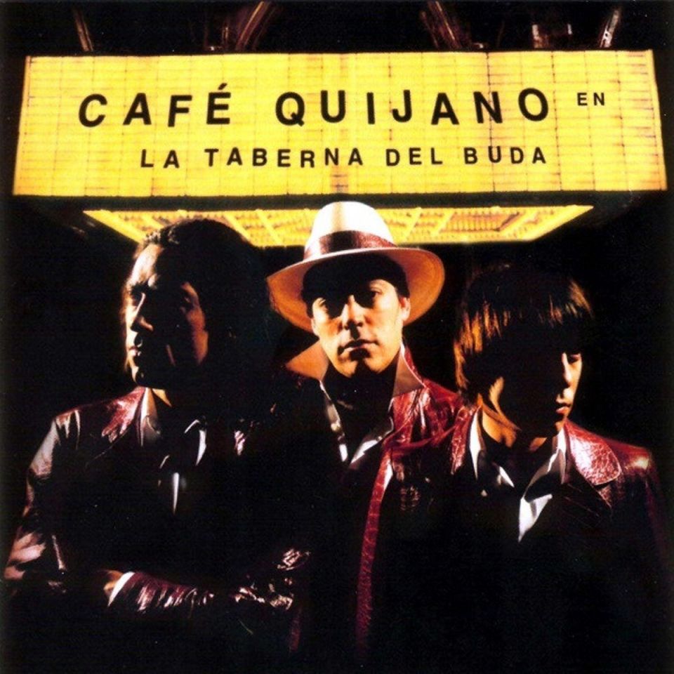 CAFE QUIJANO - LA TABERNA DEL BUDA (CD)