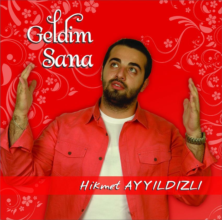 HİKMET AYYILDIZLI - GELDİM SANA