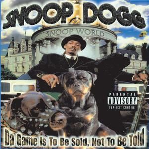 SNOOP DOGG - DA GAME IS TO BE SOLD, NOT