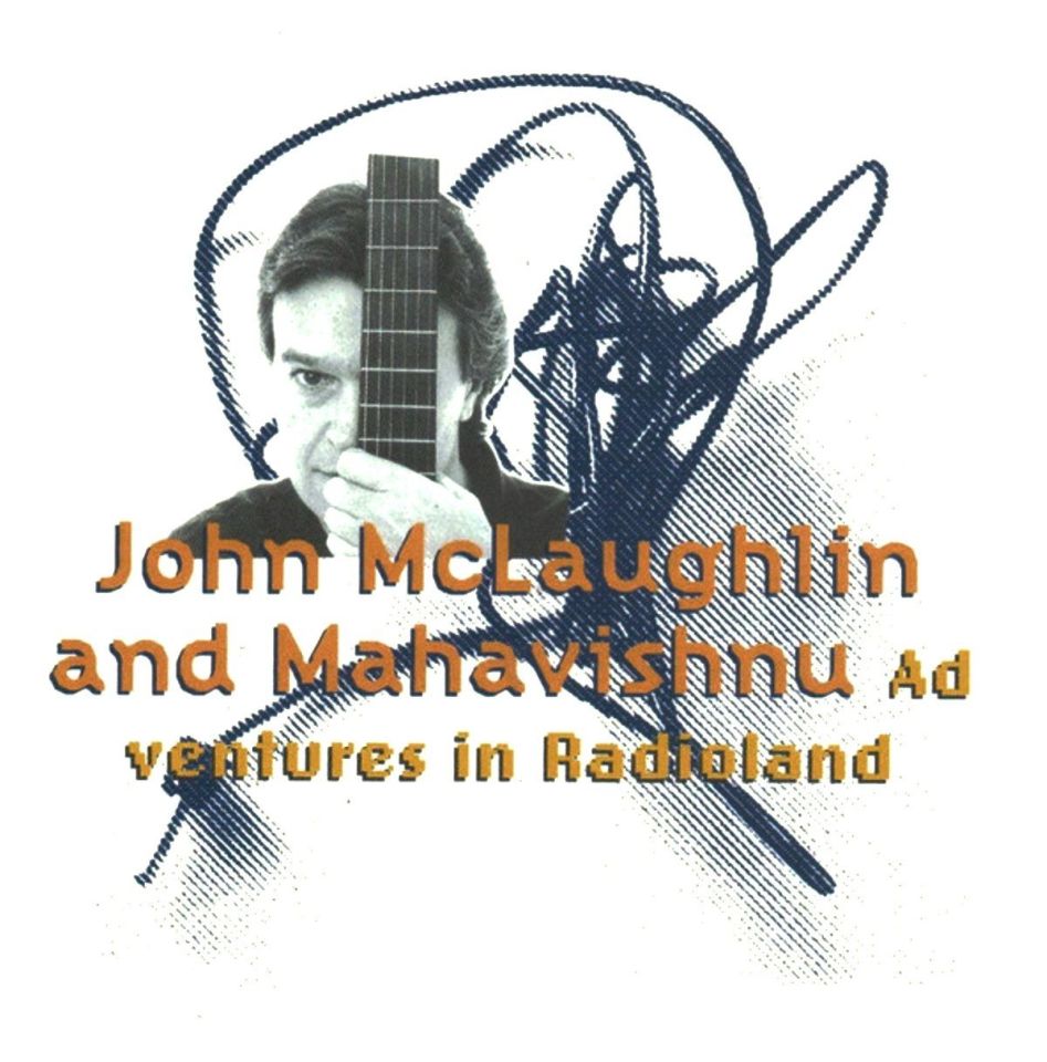 JOHN MCLAUGHIN AND MAHAVISHNU - ADVENTURES IN RADIOLAND (CD) (1993)