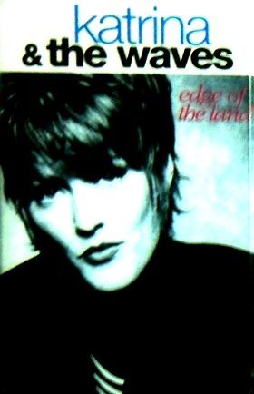 KATRINA AND THE WAVES - EDGE OF THE LAND
