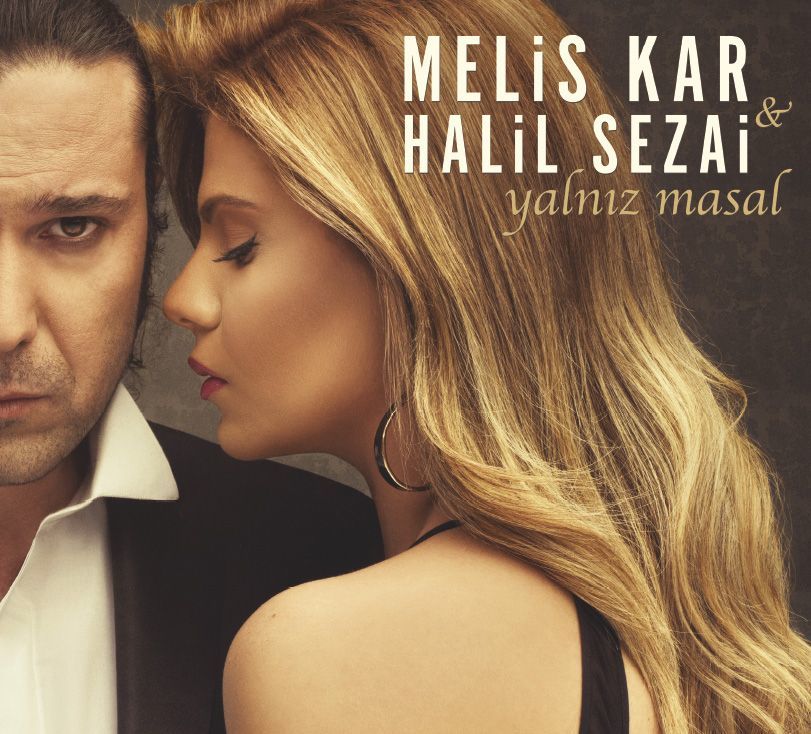 MELİS KAR & HALİL SEZAİ - YALNIZ MASAL
