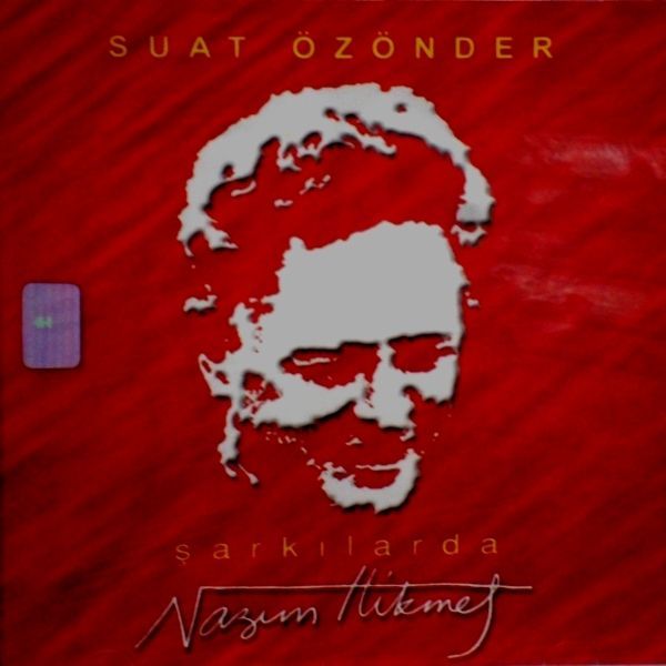 SUAT ÖZENDER - ŞARKILARDA NAZIM HİKMET