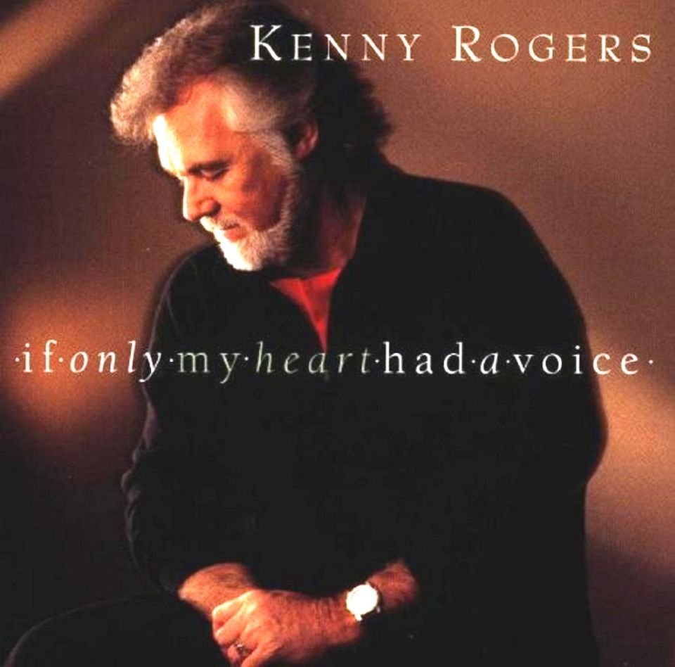 KENNY ROGERS - IF ONLY MY HEART HAD VOICE (CD) (1993)