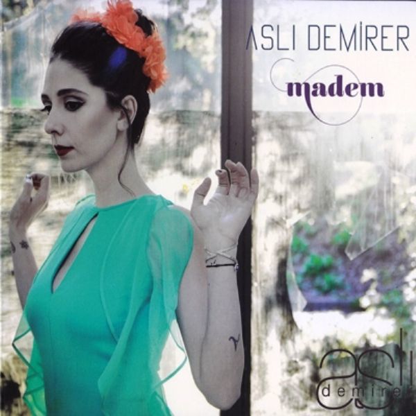 ASLI DEMİRER - MADEM