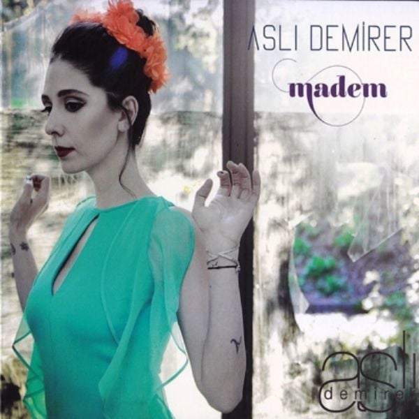 ASLI DEMİRER - MADEM