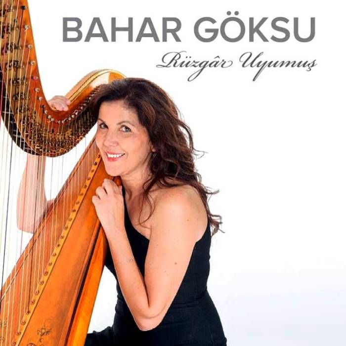 BAHAR GÖKSU - RÜZGAR UYUMUŞ
