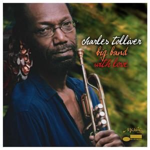 CHARLES TOLLIVER - BIG BAND WITH LOVE