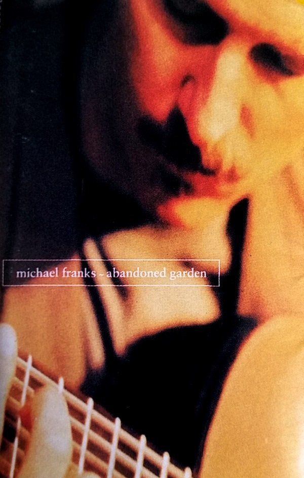 MICHAEL FRANKS - ABONDONED GARDEN (MC)