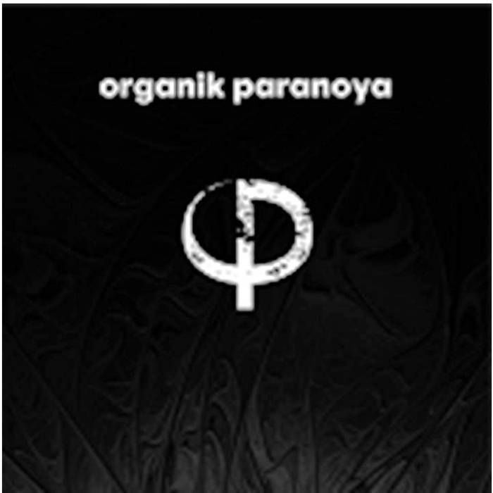 ORGANİK PARANOYA - ORGANİK PARANOYA