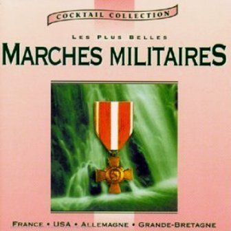 LES PLUS BELLES CHANSONS DE GOLD - MARCHES MILITAIRES