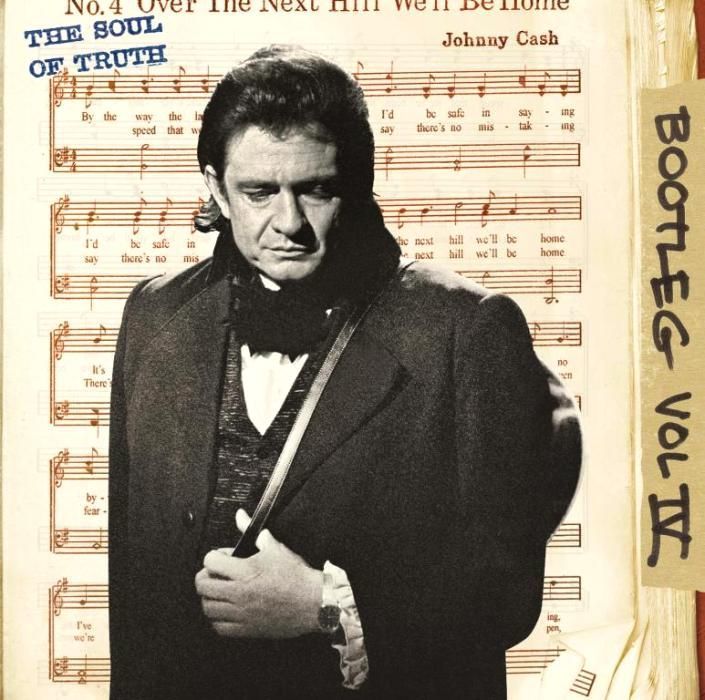 JOHNNY CASH – BOOTLEG VOL.IV THE SOUL OF TRUTH