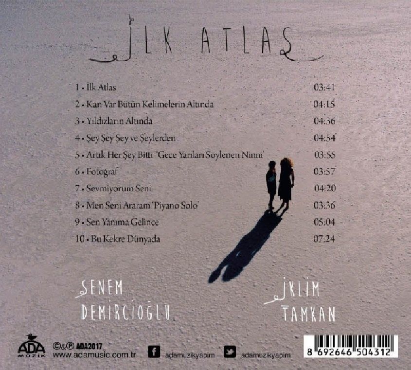 SENEM DEMİRCİOĞLU & İKLİM TAMKAN - İLK ATLAS