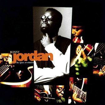 RONNY JORDAN - THE QUIET REVOLUTION