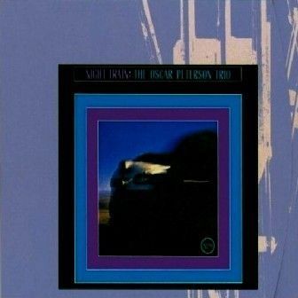 OSCAR PETERSON - NIGHT TRAIN