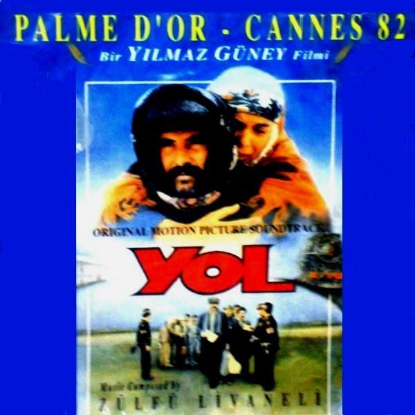 ZÜLFÜ LİVANELİ - YOL (SOUNDTRACK-FİLM MÜZİĞİ)