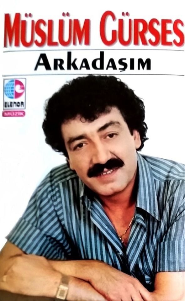 MÜSLÜM GÜRSES - ARKADAŞIM (MC)