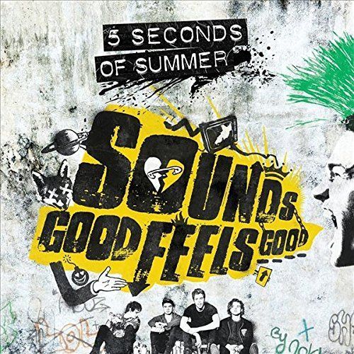 5 SECONDS OF SUMMER - SOUNDS GOOD FEELS GOOD(STD