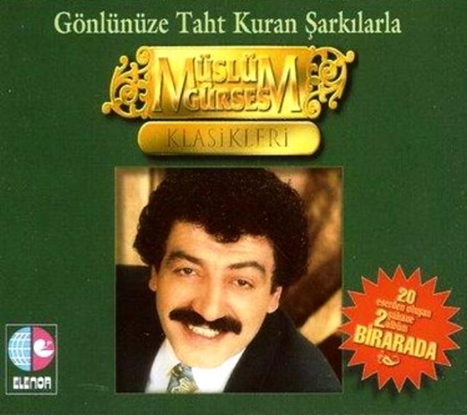 MÜSLÜM GÜRSES - MÜSLÜM GÜRSES KLASİKLERİ