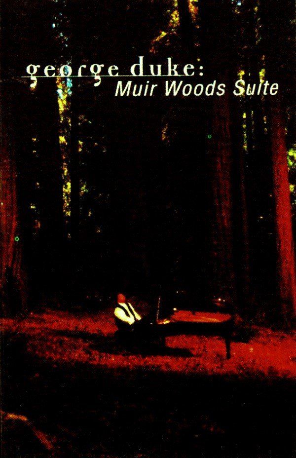 GEORGE DUKE - MUIR WOODS SUITE (MC)